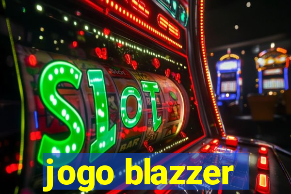 jogo blazzer